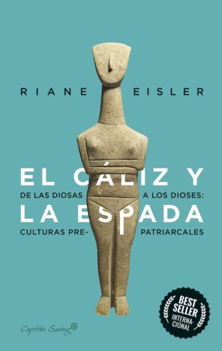 El cáliz y la espada - Riane Eisler