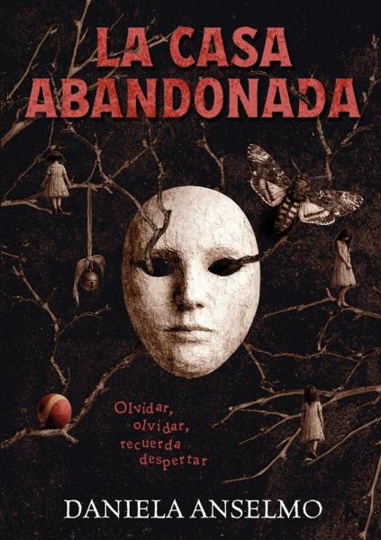 La casa abandonada - Daniela Anselmo