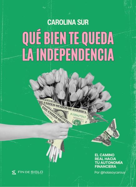 Que bien te queda la independencia - Carolina Sur
