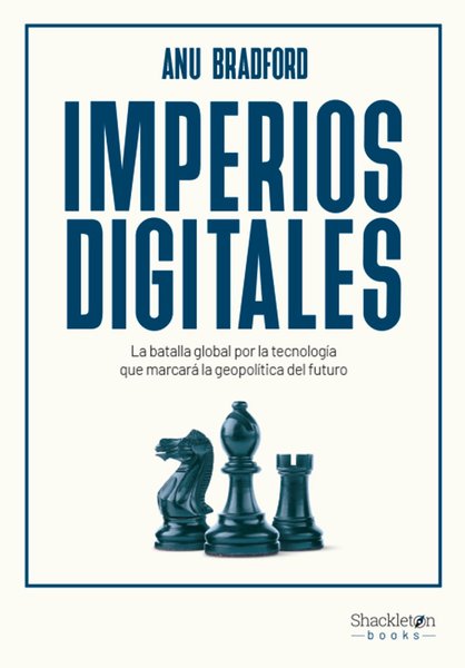 Imperios digitales - Anu Bradford