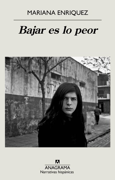 Bajar es lo peor - Mariana Enríquez
