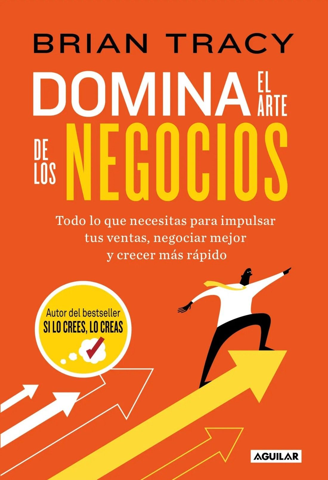 Domina el arte de los negocios - Brian Tracy