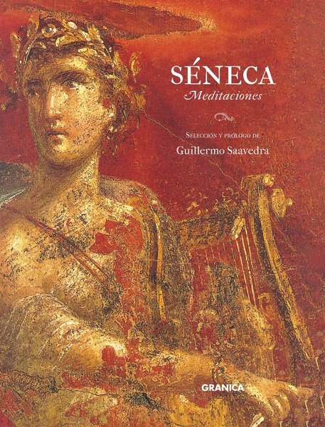 Séneca: Meditaciones - Guillermo Saavedra