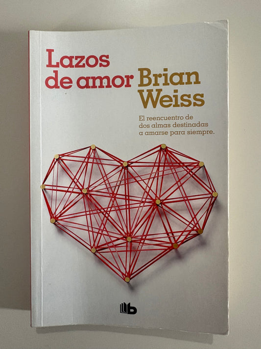 Lazos de amor - Brian Weiss