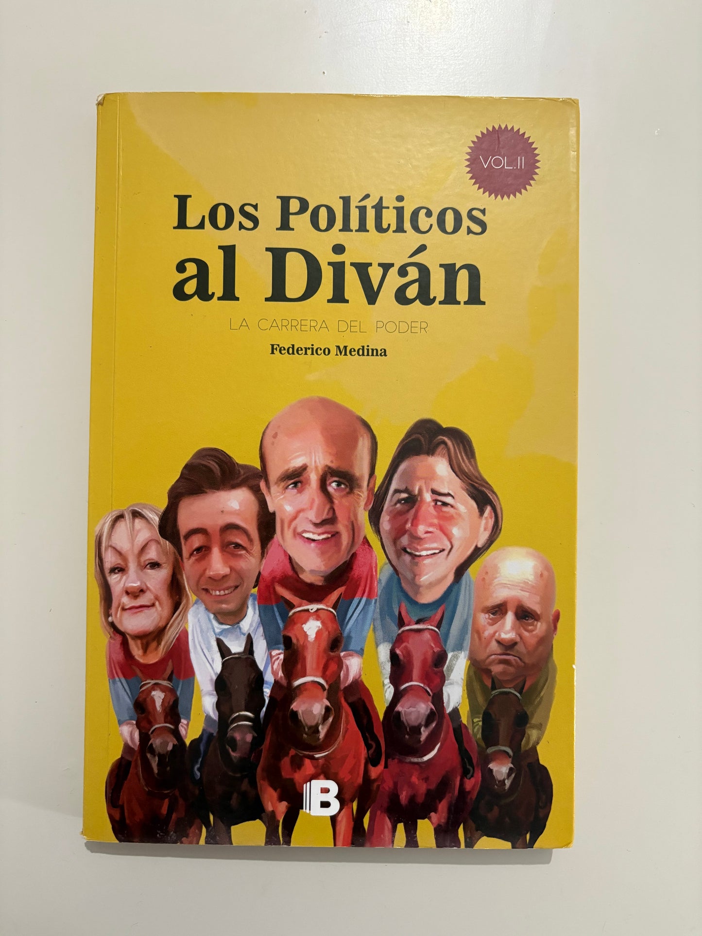 Los políticos al diván. Vol. II: La carrera del poder – Federico Medina