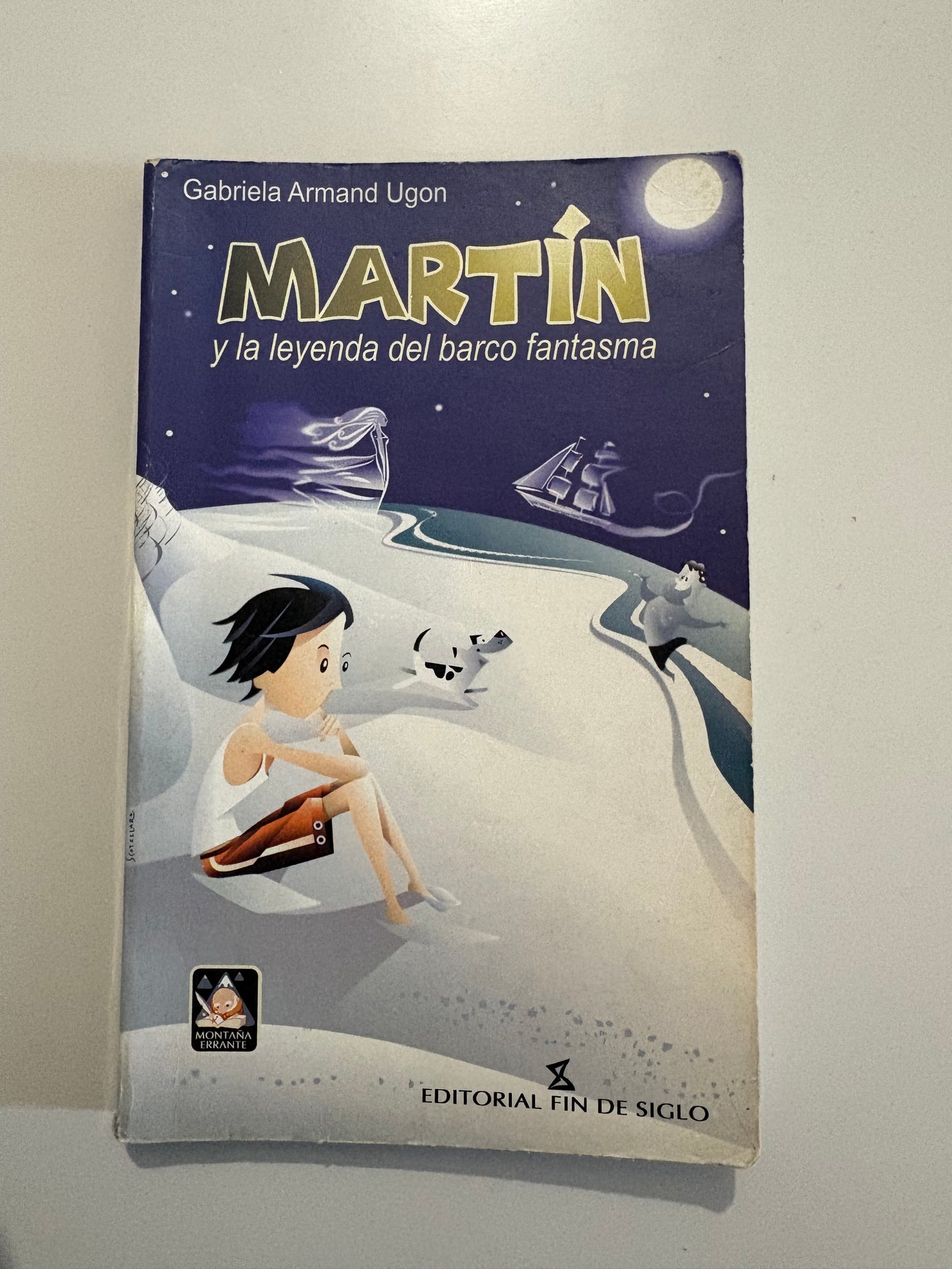 Martín y la leyenda del barco fantasma - Gabriela Armand Ugon