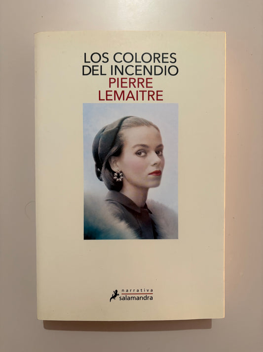 Los colores del incendio - Pierre Lemaitre