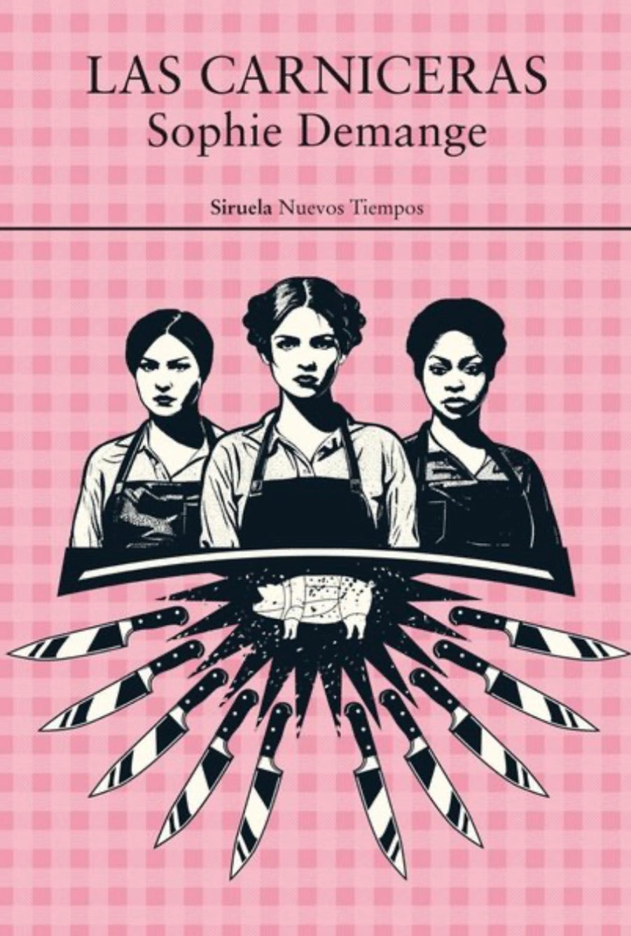 Las carniceras - Sophie Demange