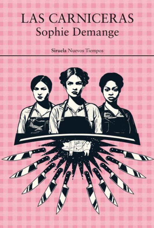 Las carniceras - Sophie Demange