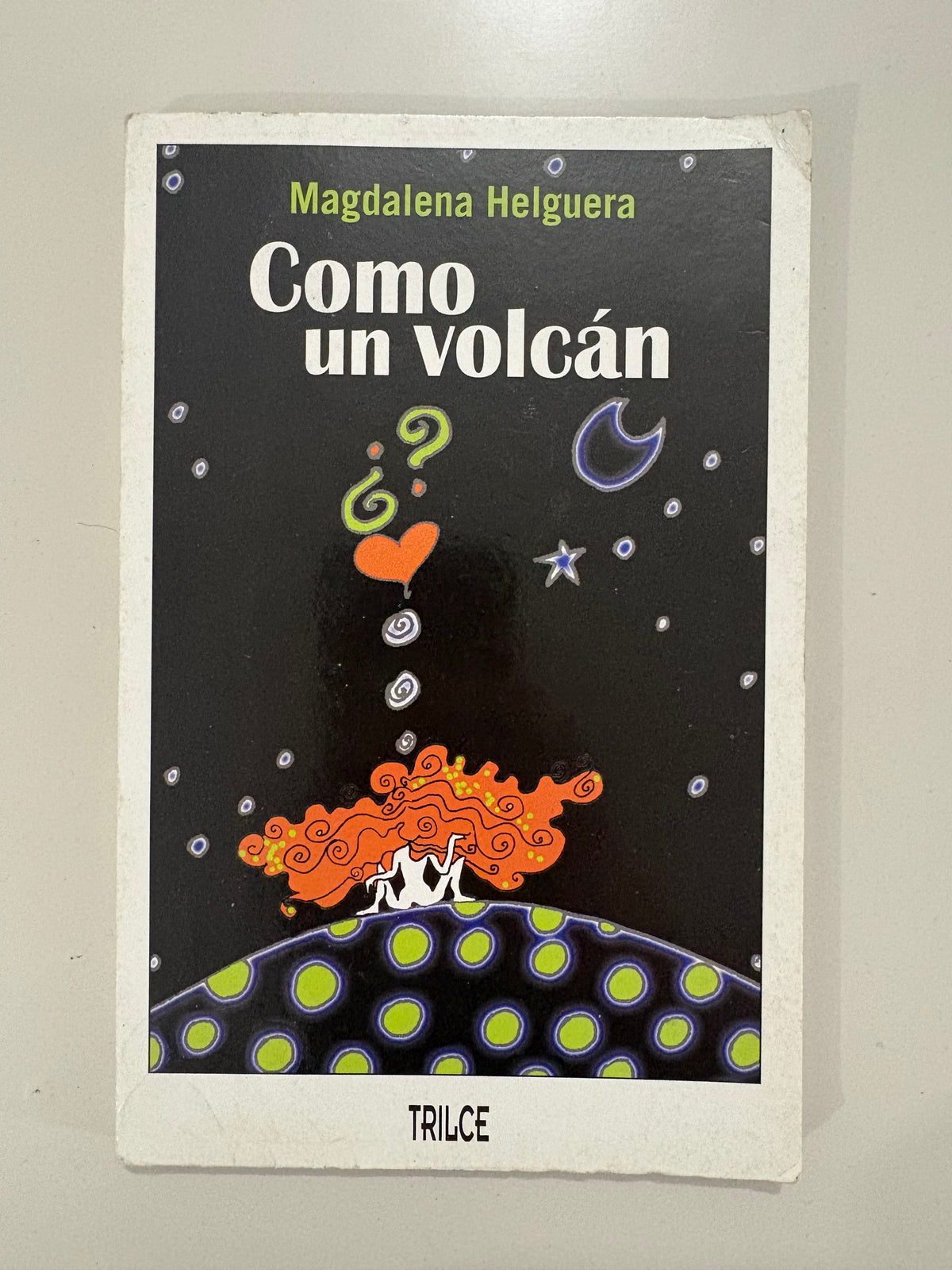 Como un volcán – Magdalena Helguera