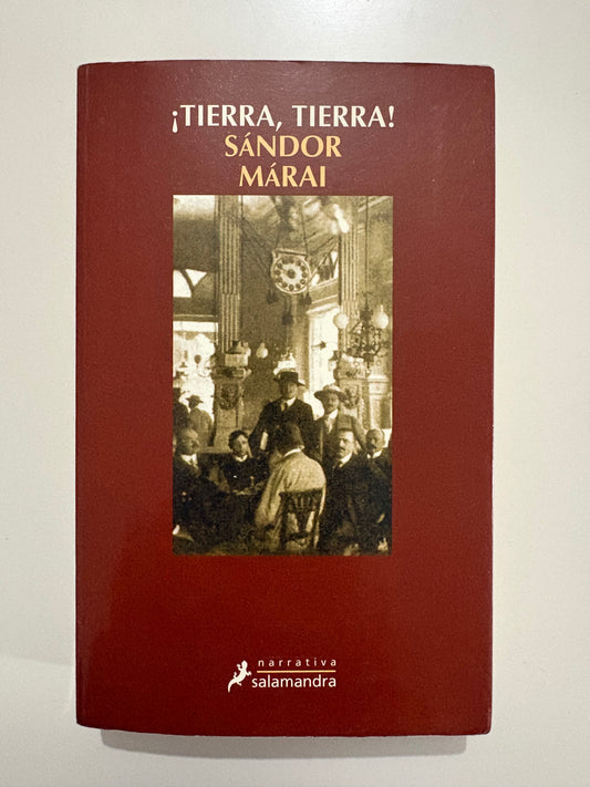 ¡Tierra, tierra! – Sándor Márai