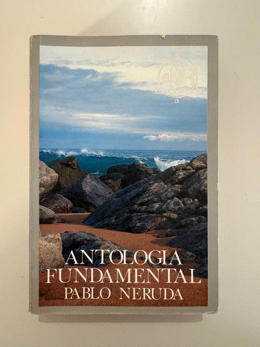 Antología fundamental – Pablo Neruda