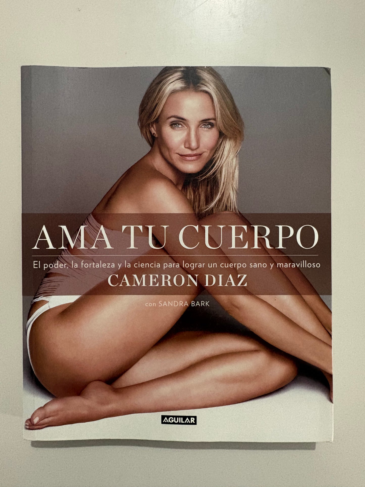Ama tu cuerpo – Cameron Diaz con Sandra Bark