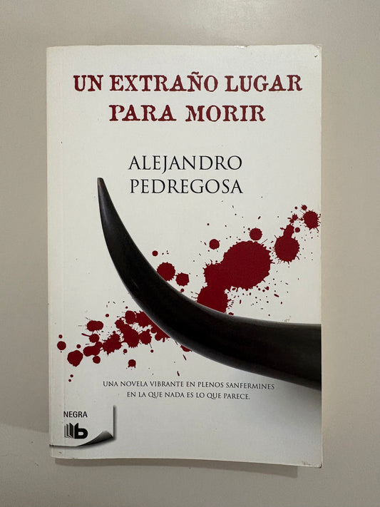Un extraño lugar para morir – Alejandro Pedregosa