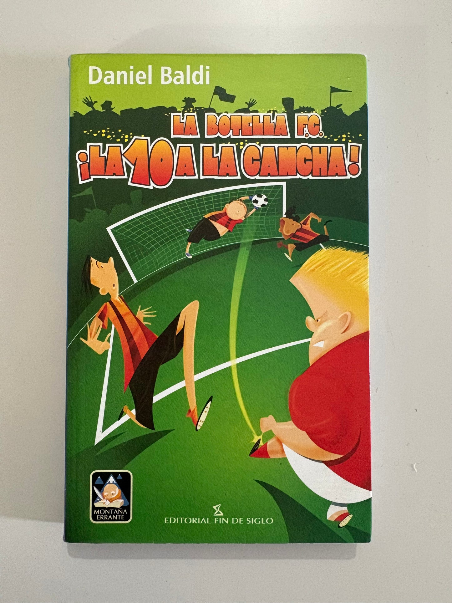 La Botella FC: La 10 a la cancha - Daniel Baldi