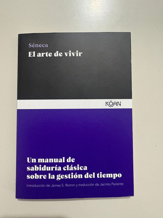 El arte de vivir - Séneca
