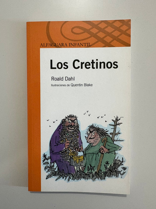 Los Cretinos – Roald Dahl