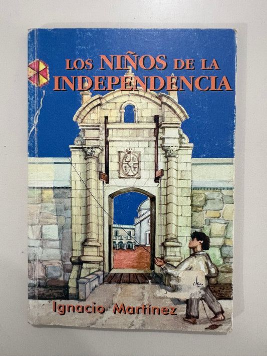 Los niños de la independencia – Ignacio Martínez