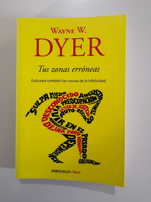 Tus zonas erróneas – Wayne W. Dyer