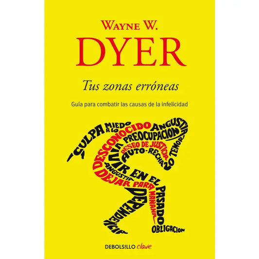 Tus zonas erróneas - Wayne W. Dyer