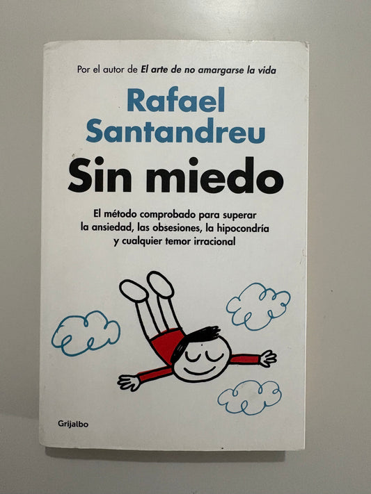 El arte de vivir sin miedo- Rafael Santandreu