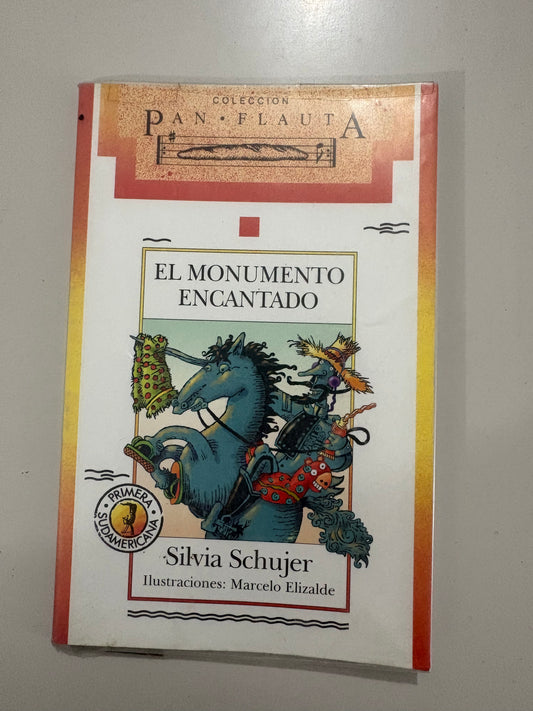 El monumento encantado – Silvia Schujer