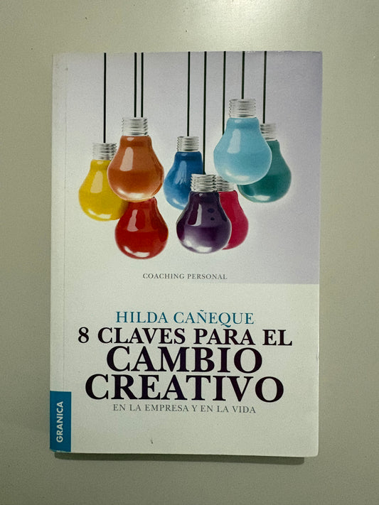 8 claves para el cambio creativo – Hilda Cañeque