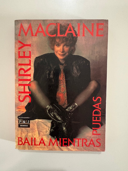 Baila mientras puedas – Shirley MacLaine