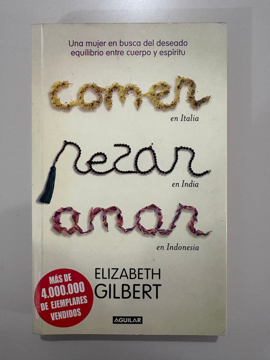 Comer, rezar, amar – Elizabeth Gilbert
