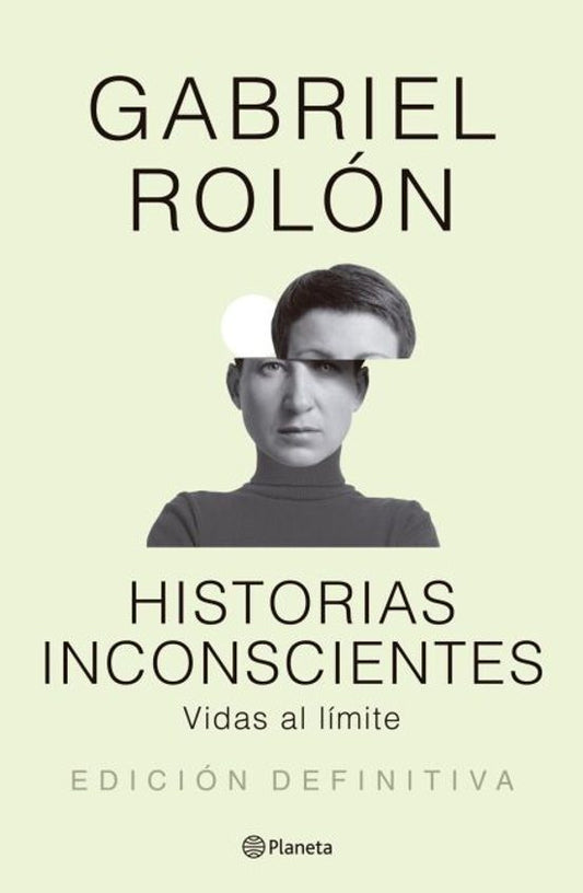 Historias inconscientes - Gabriel Rolón