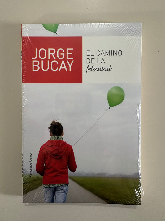 El camino de la felicidad – Jorge Bucay