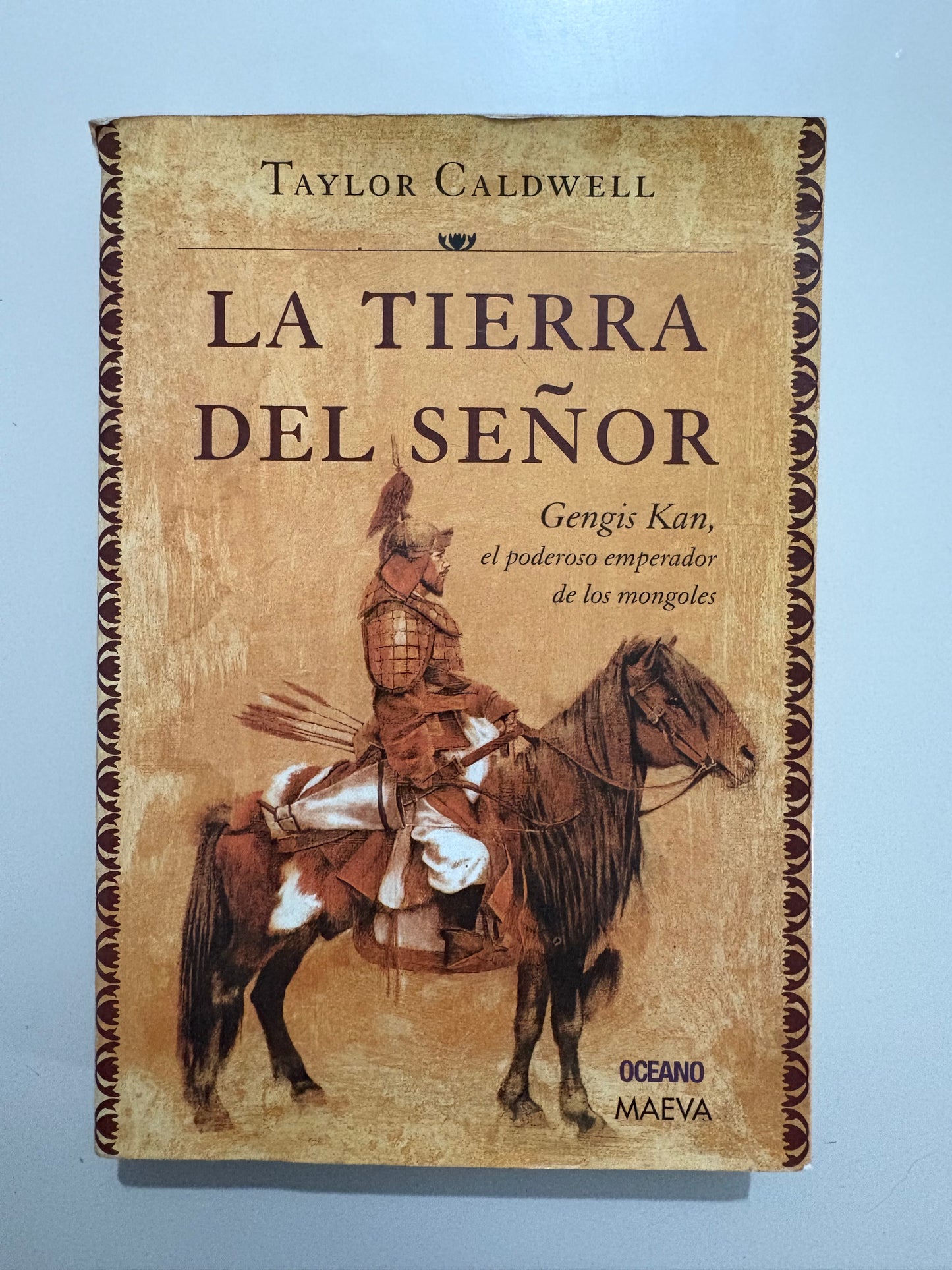 La tierra del señor: Gengis Kan, el poderoso emperador de los mongoles – Taylor Caldwell
