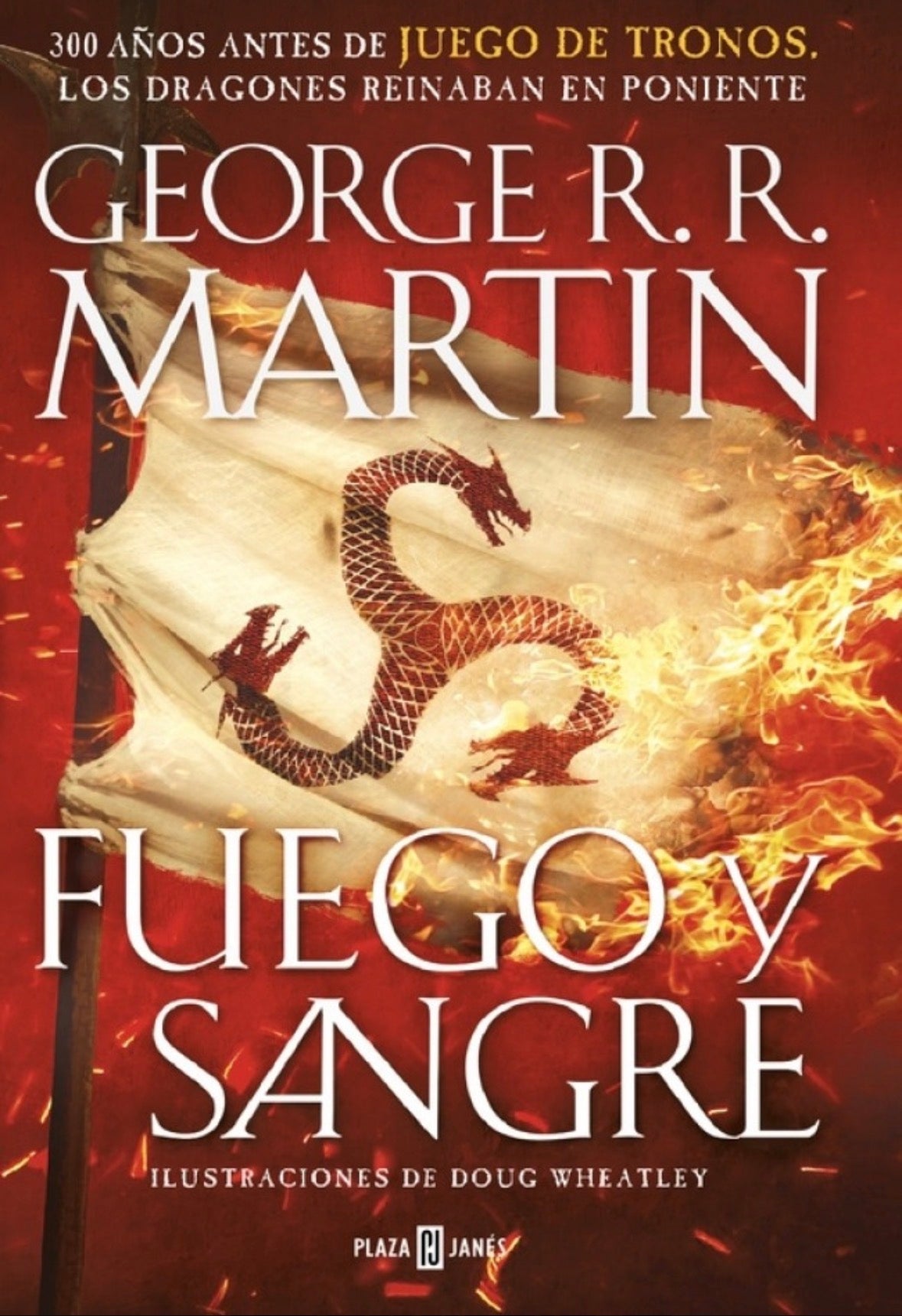 Fuego y Sangre - George R. R. Martin