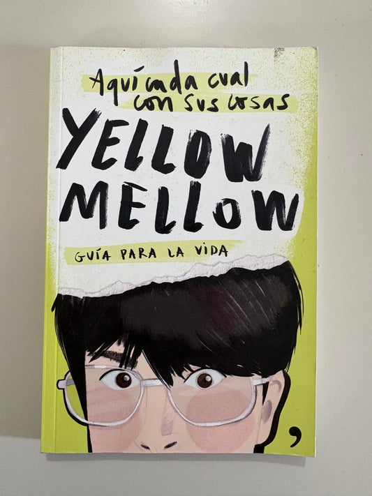 Aquí cada cual con sus cosas – Yellow Mellow