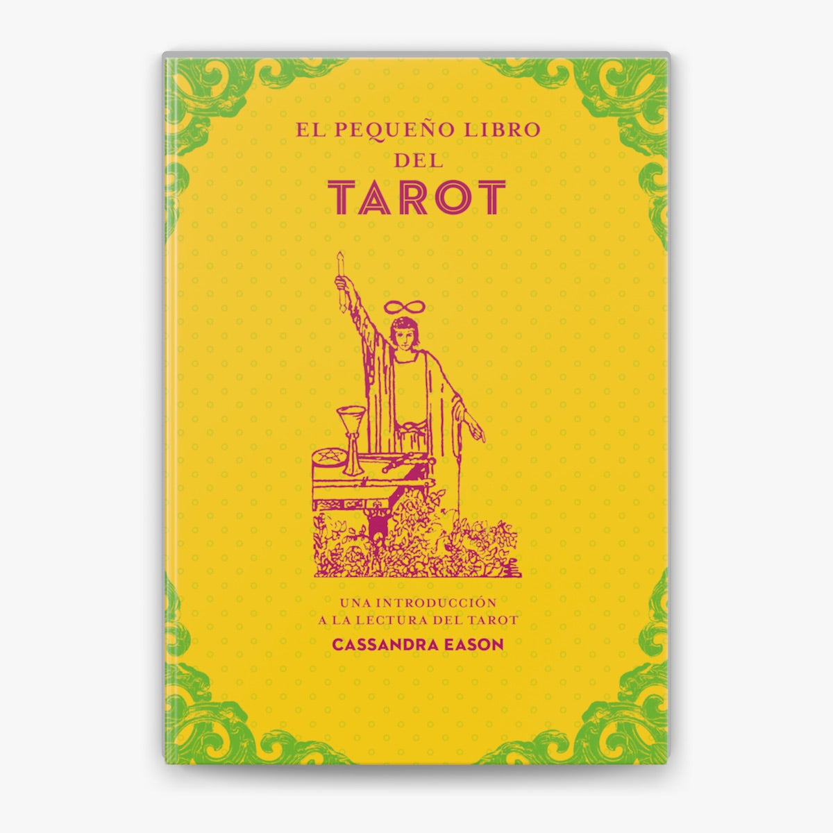 El pequeño libro del Tarot - Cassandra Eason