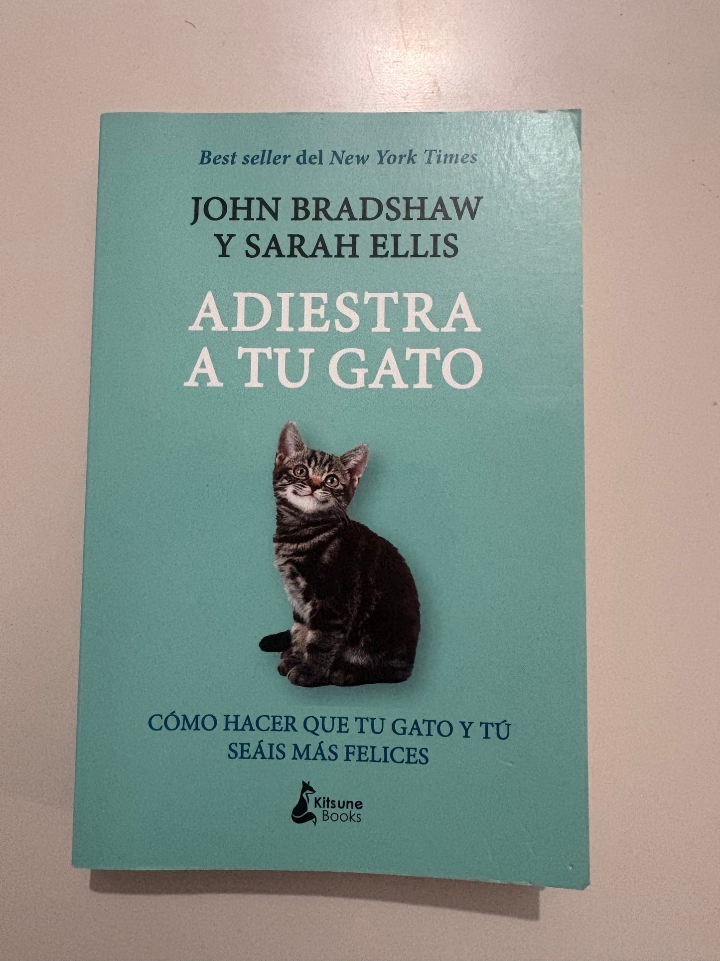 Adiestra tu gato - John Bradshaw y Sarah Ellis