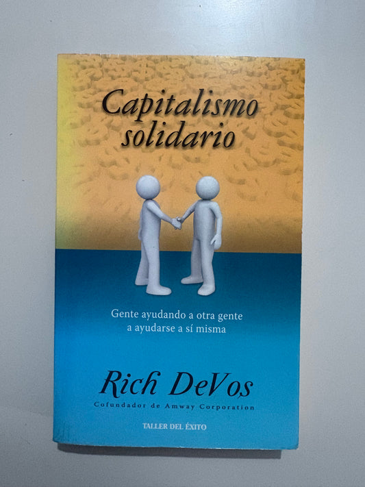 Capitalismo solidario – Rich DeVos