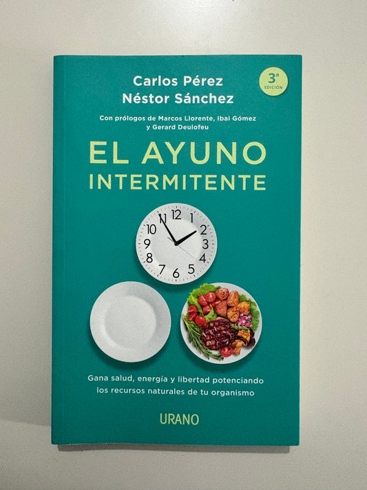 El ayuno intermitente – Carlos Pérez y Néstor Sánchez