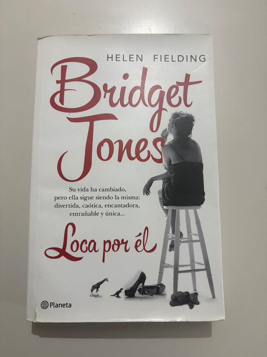 Bridget Jones: Loca por él - Helen Fielding