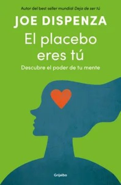 El placebo eres tú - Joe Dispenza