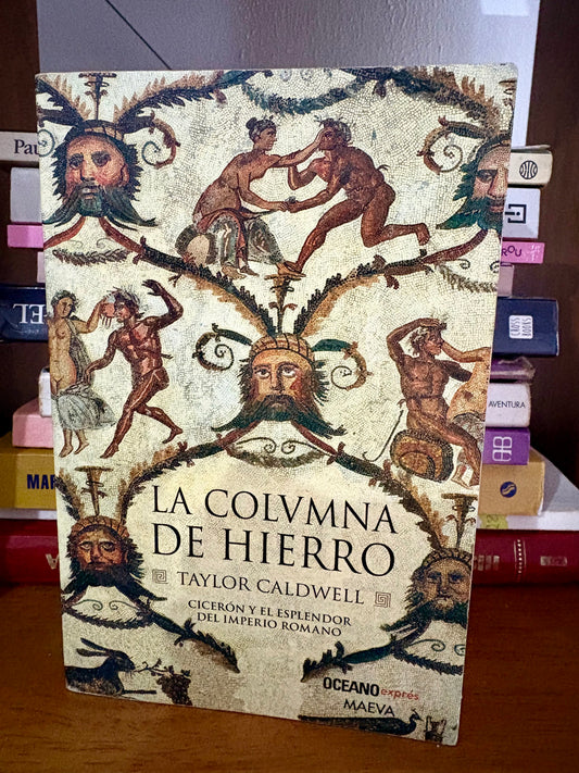 La columna de hierro – Taylor Caldwell