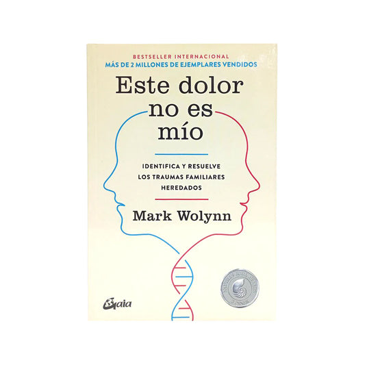 Este dolor no es mío - Mark Wolynn
