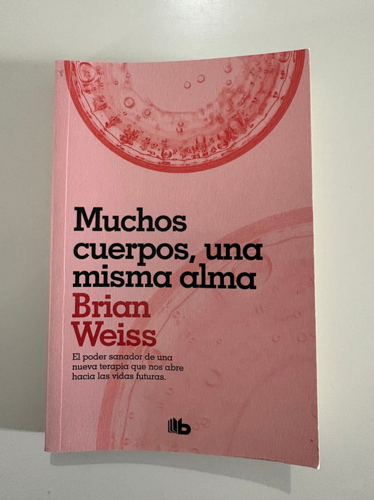 Muchos cuerpos, una misma alma – Brian Weiss