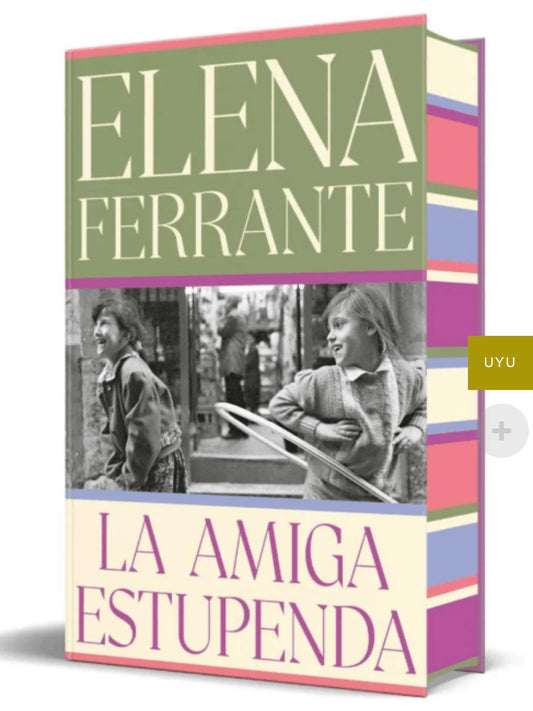 La amiga estupenda - Elena Ferrante