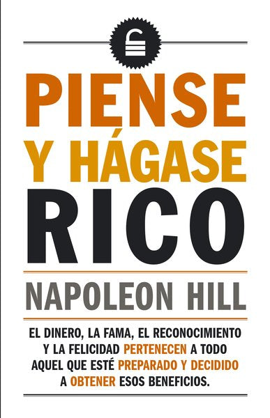 Piense y hágase rico - Napoleón Hill