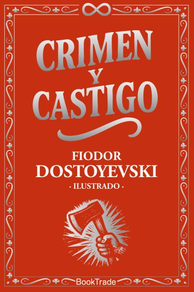 Crimen y castigo - Fiodor Dostoyevski