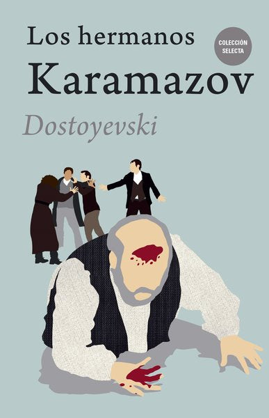 Los hermanos Karamazov - Fiodor Dostoyevski