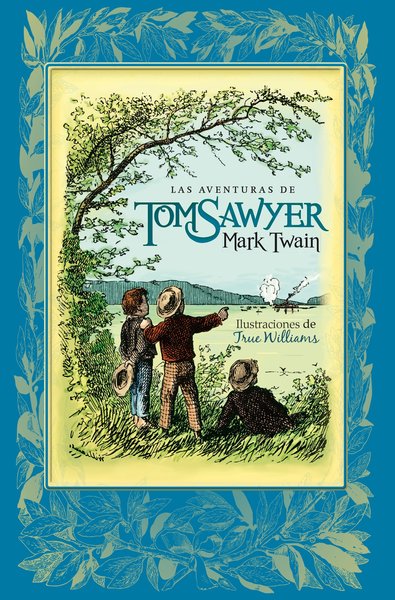 Las aventuras de Tom Sawyer - Mark Twain