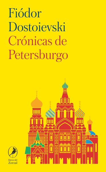Crónicas de Petersburgo - Fiódor Dostoyevski