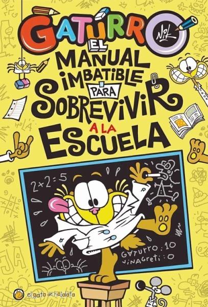 Gaturro: El manual imbatible para sobrevivir a la escuela - Cristian Dzwonik